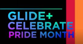 GLIDE+ celebrate Pride month